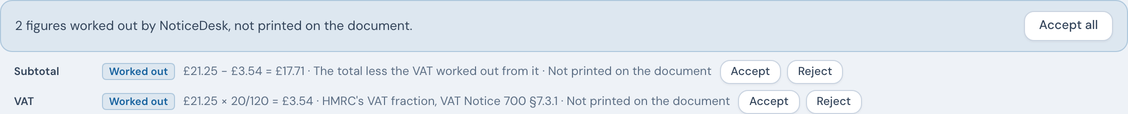 The strip on a saved receipt in History: 2 figures worked out by NoticeDesk, not printed on the document, with Accept all, then each figure's working with Accept and Reject.